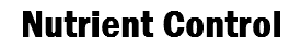 Nutrient Control